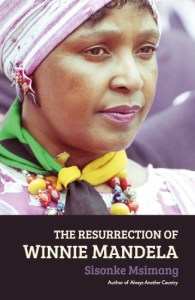 The Resurrection Winnie Mandela